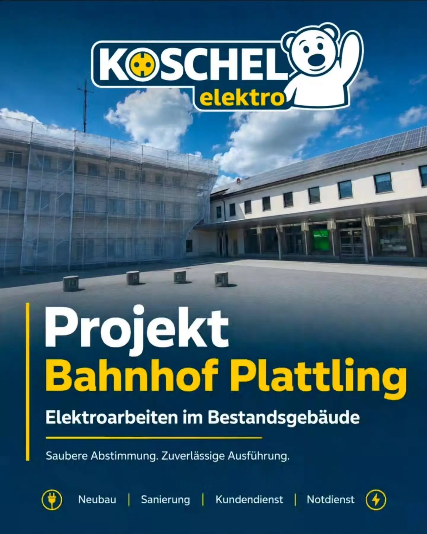Beitrag von KOSCHEL elektro: eingerüstetes Bahnhofsgebäude in Plattling, Titel „Projekt Bahnhof Plattling“.